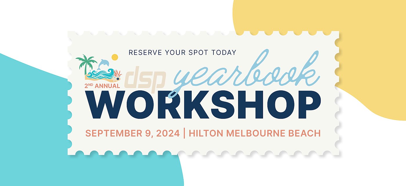 2024 DSP Yearbook Workshop